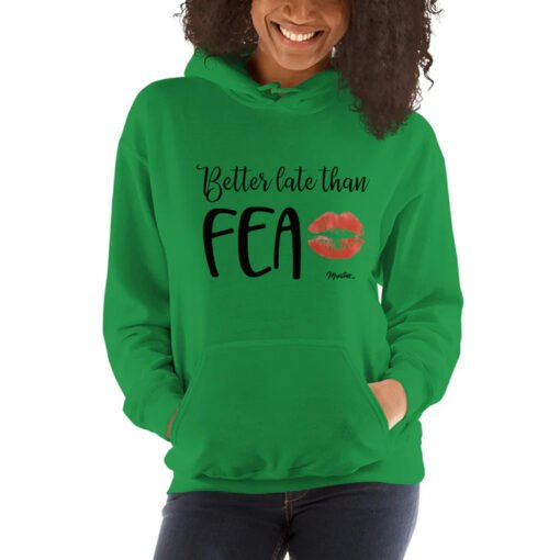 Better Late Than Fea Hoodie - Image 3