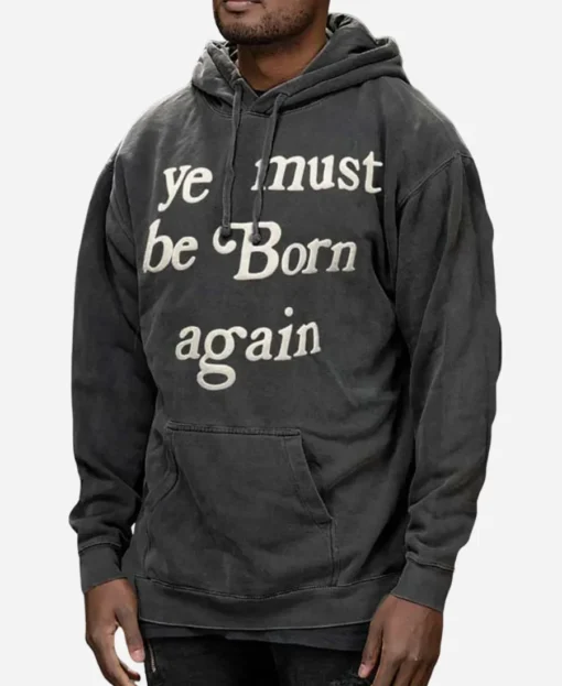 Ye Must Be Born Again Hoodie - Image 3